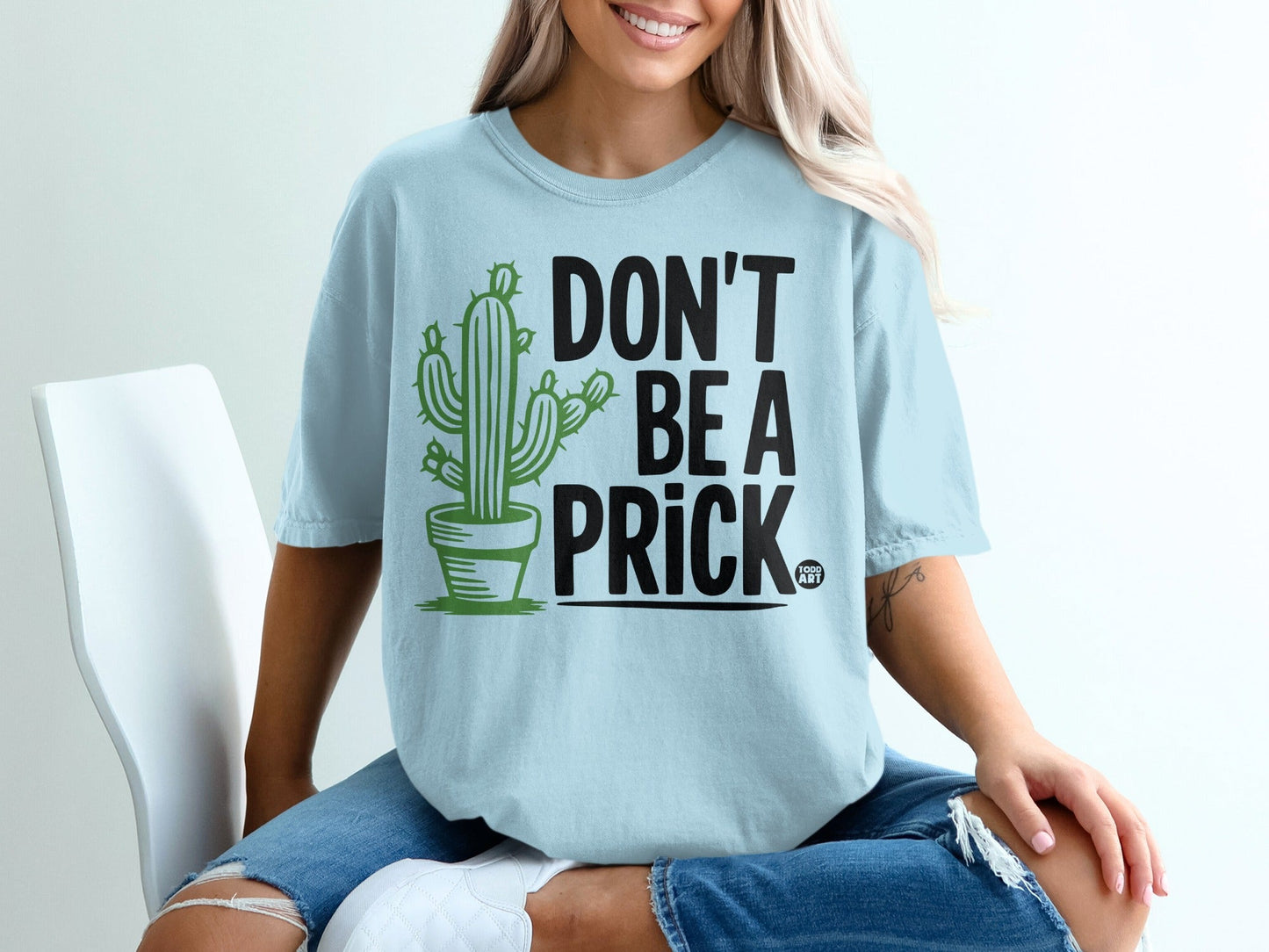 Don't Be A Prick Cactus Graphic Tee Shirt