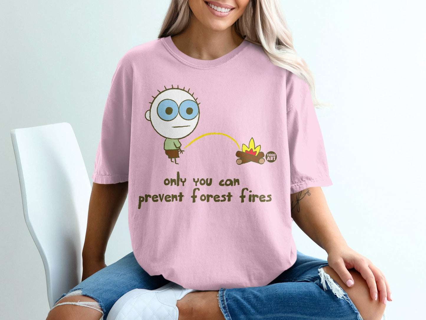 Only You Can Prevent Forest Fires Todd Art T-Shirt