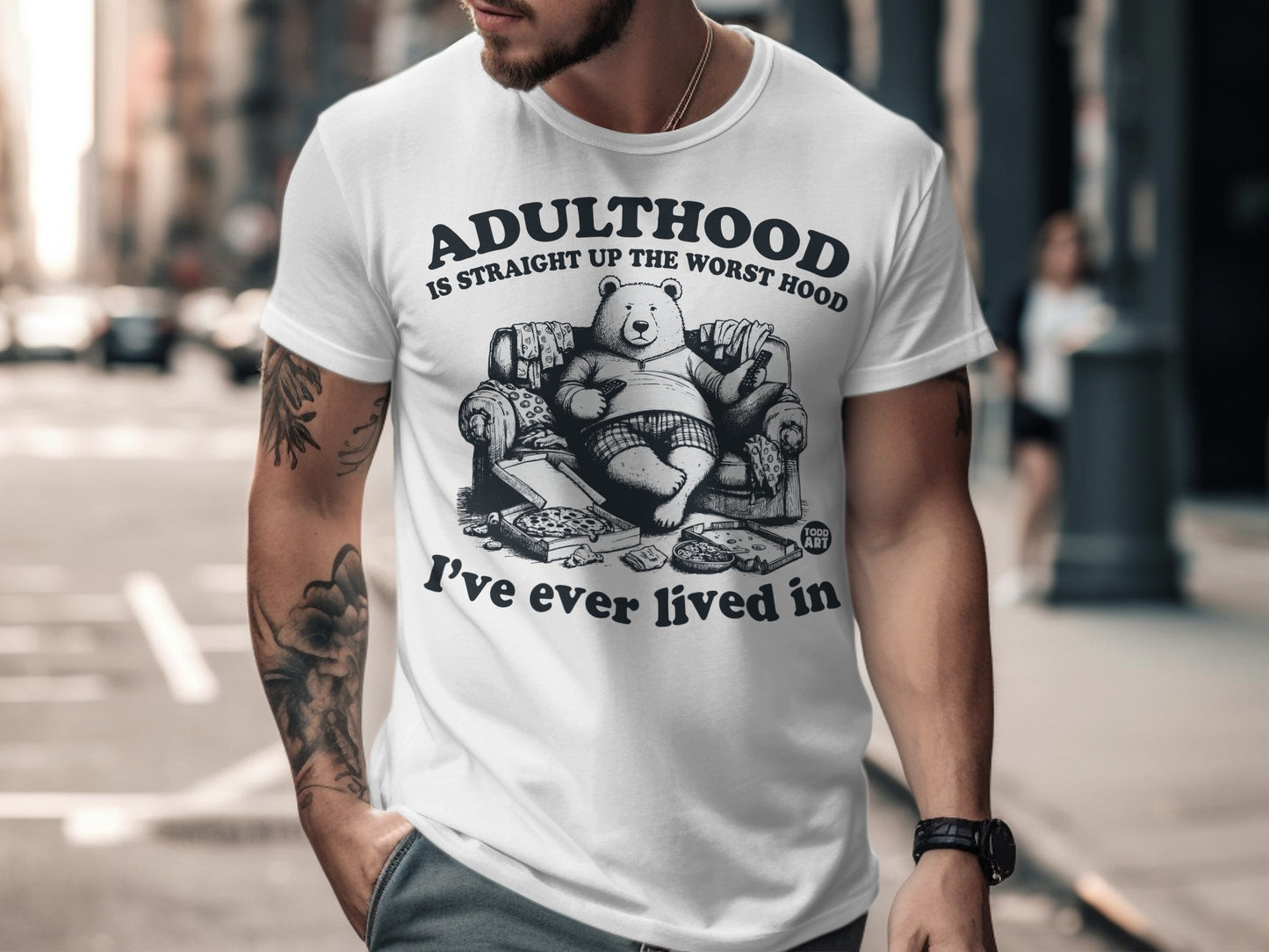 Adulthood Is Straight Up The Worst Hood I've Lived In T-shirt