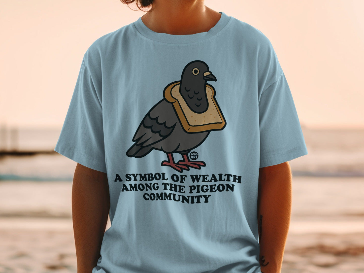 A Symbol of Wealth Among the Pigeon Community T-shirt