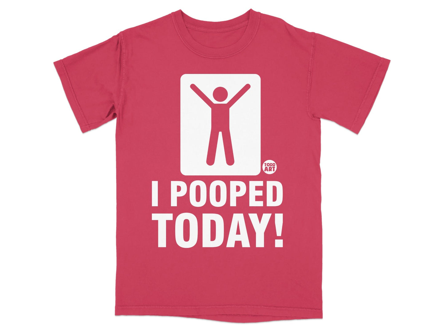 Red t-shirt with white graphic of stick figure and text "I POOPED TODAY!".