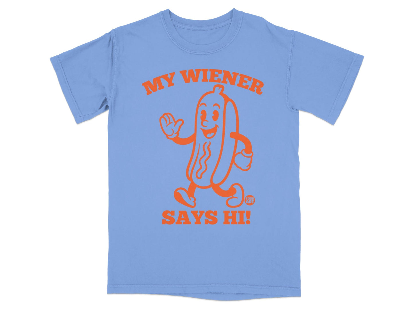 Blue t-shirt with orange "MY WIENER SAYS HI!" graphic featuring a smiling cartoon hotdog.