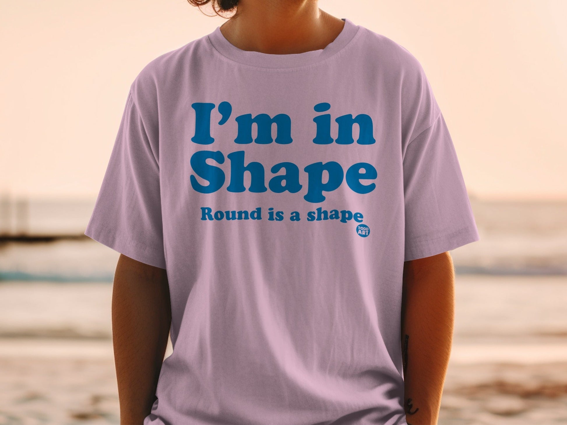 I'm in Shape Round is a Shape Graphic T-shirt