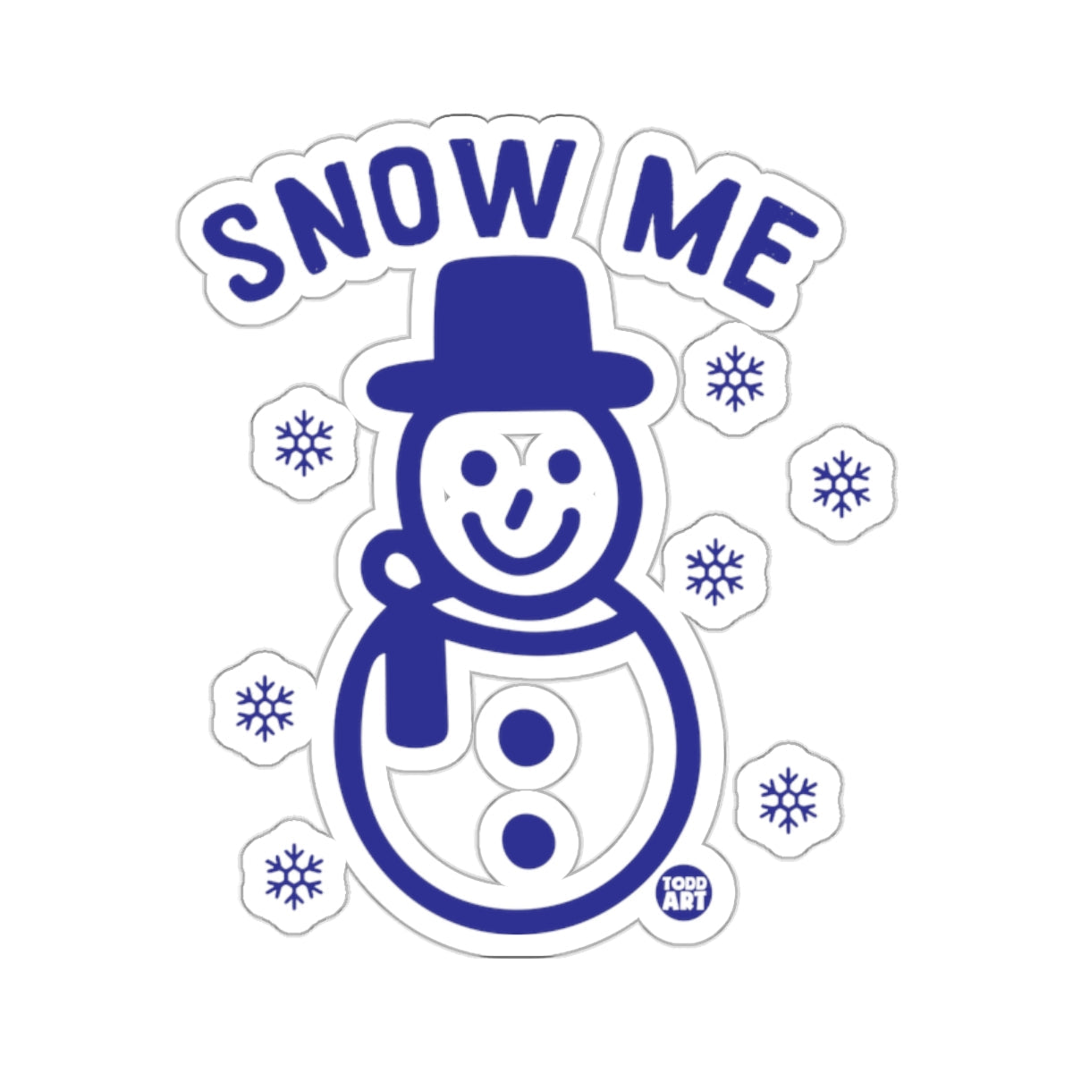 SNOW ME Happy Snowman Winter Blue Snowflake 