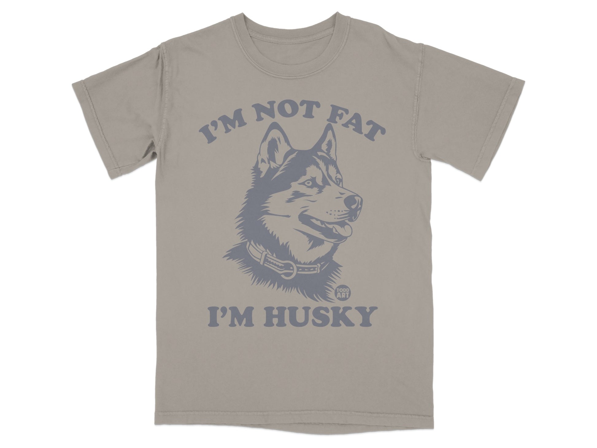 I'm Not Fat I'm Husky Funny Dog Graphic T-Shirt