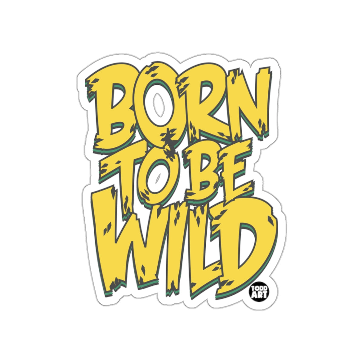 Born To Be Wild Graphic Design sticker