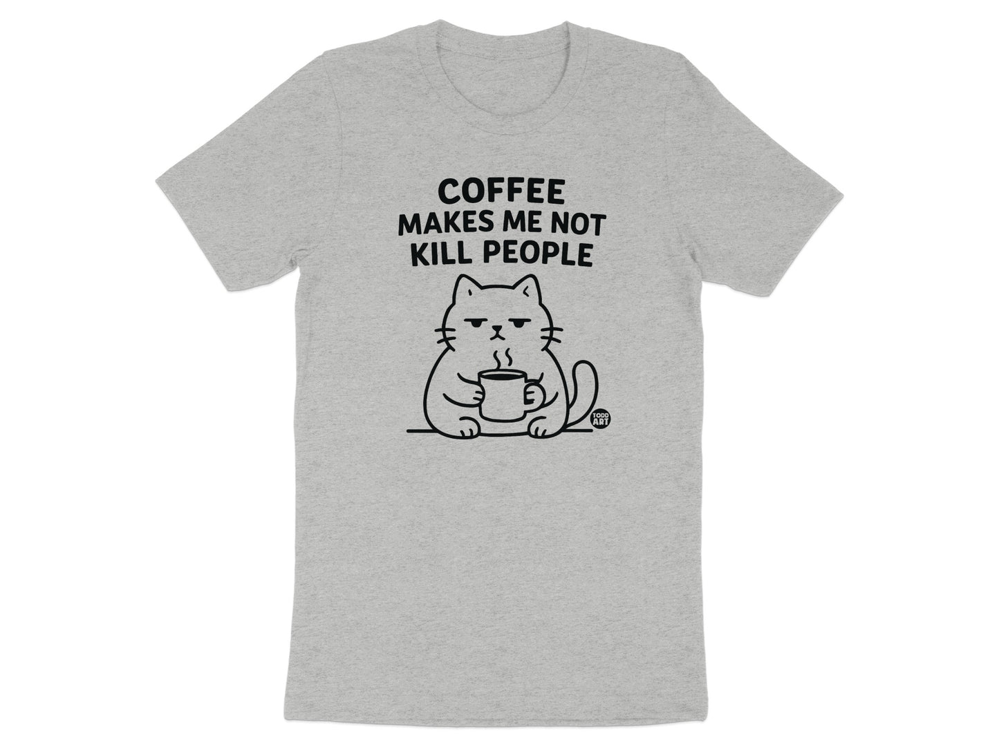 Coffee Makes Me Not Kill People Funny Cat Shirt
