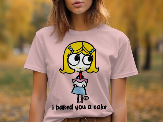 Fun Cartoon Character I Baked You A Cake T-shirt