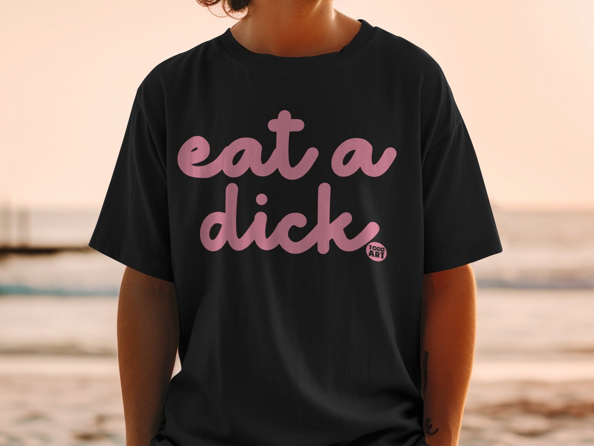 Eat a Dick Todd Art Statement T-Shirt
