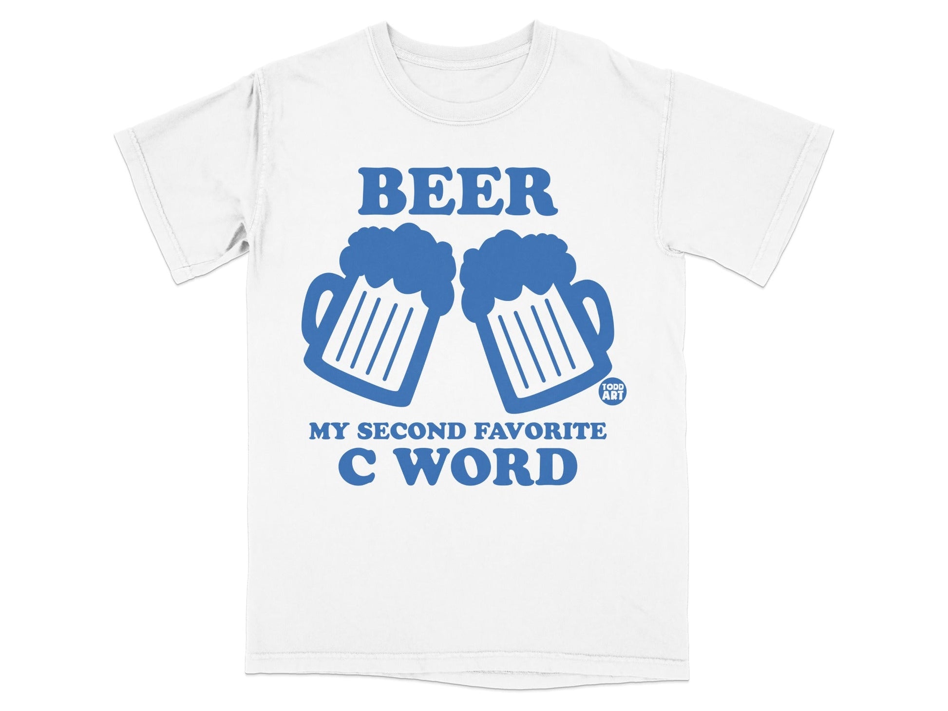 Beer My Second Favorite C Word Graphic Shirt