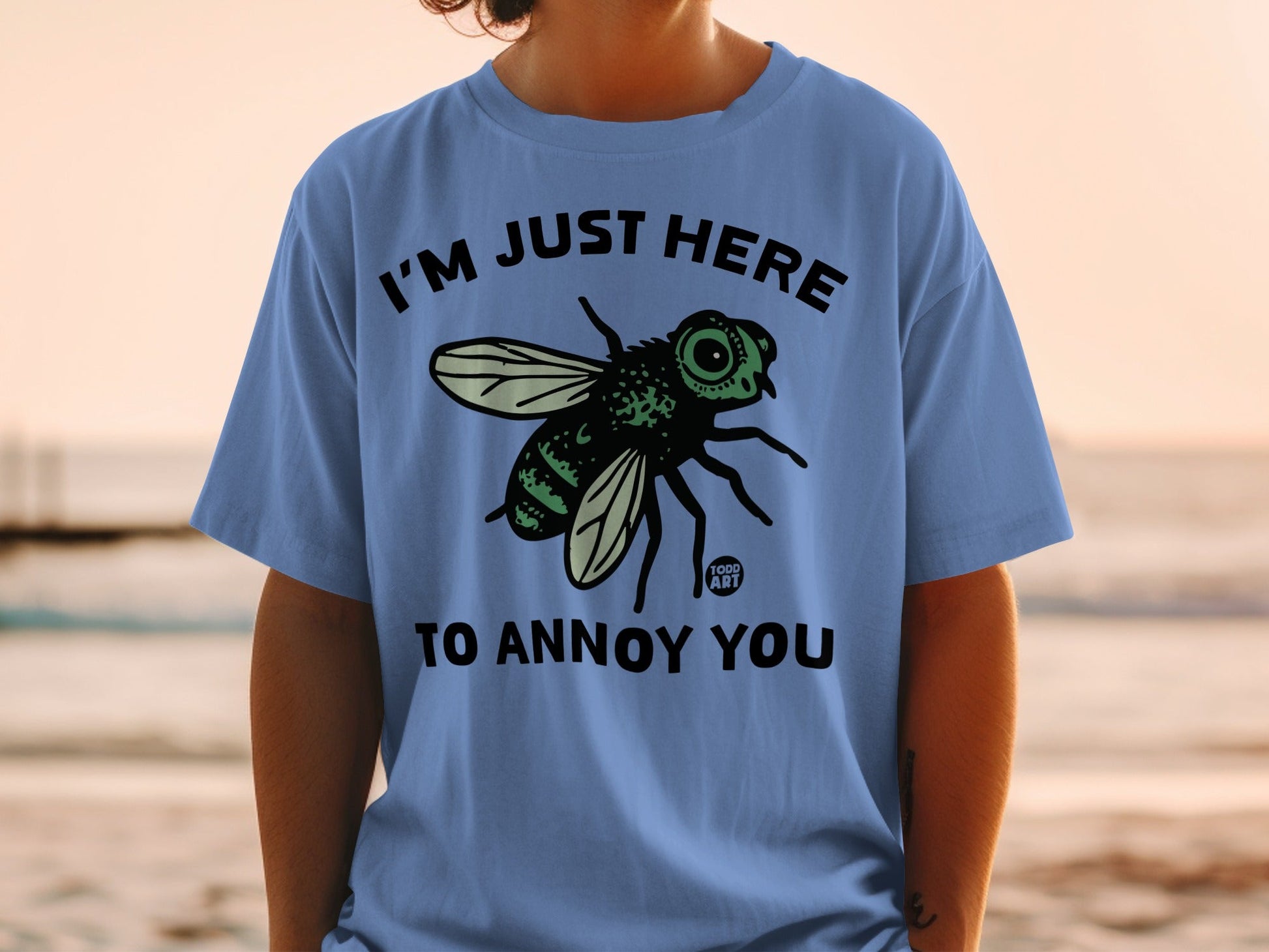 I'm Just Here To Annoy You Funny Insect Graphic Shirt
