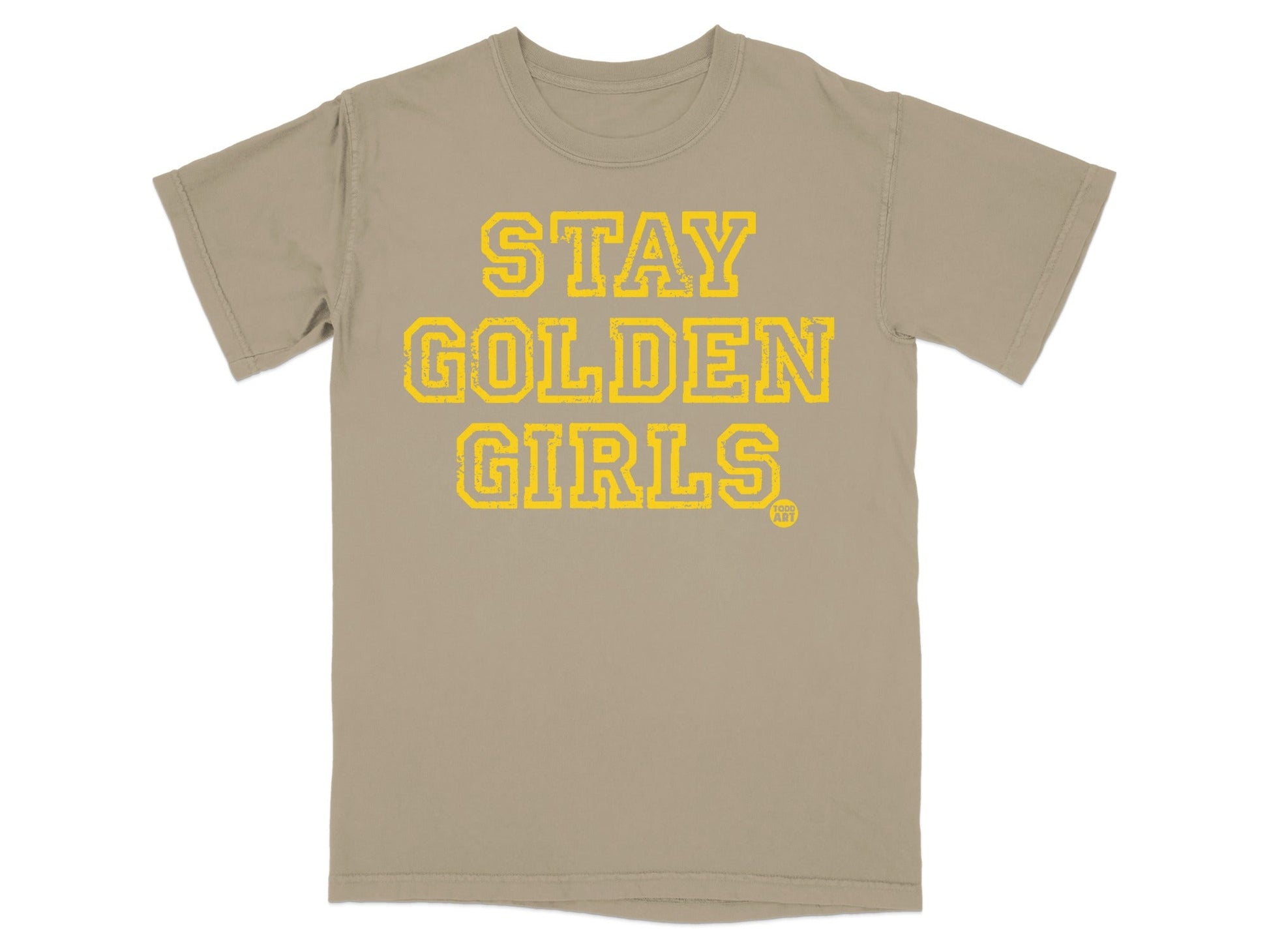 Stay Golden Girls Graphic Tee Shirt