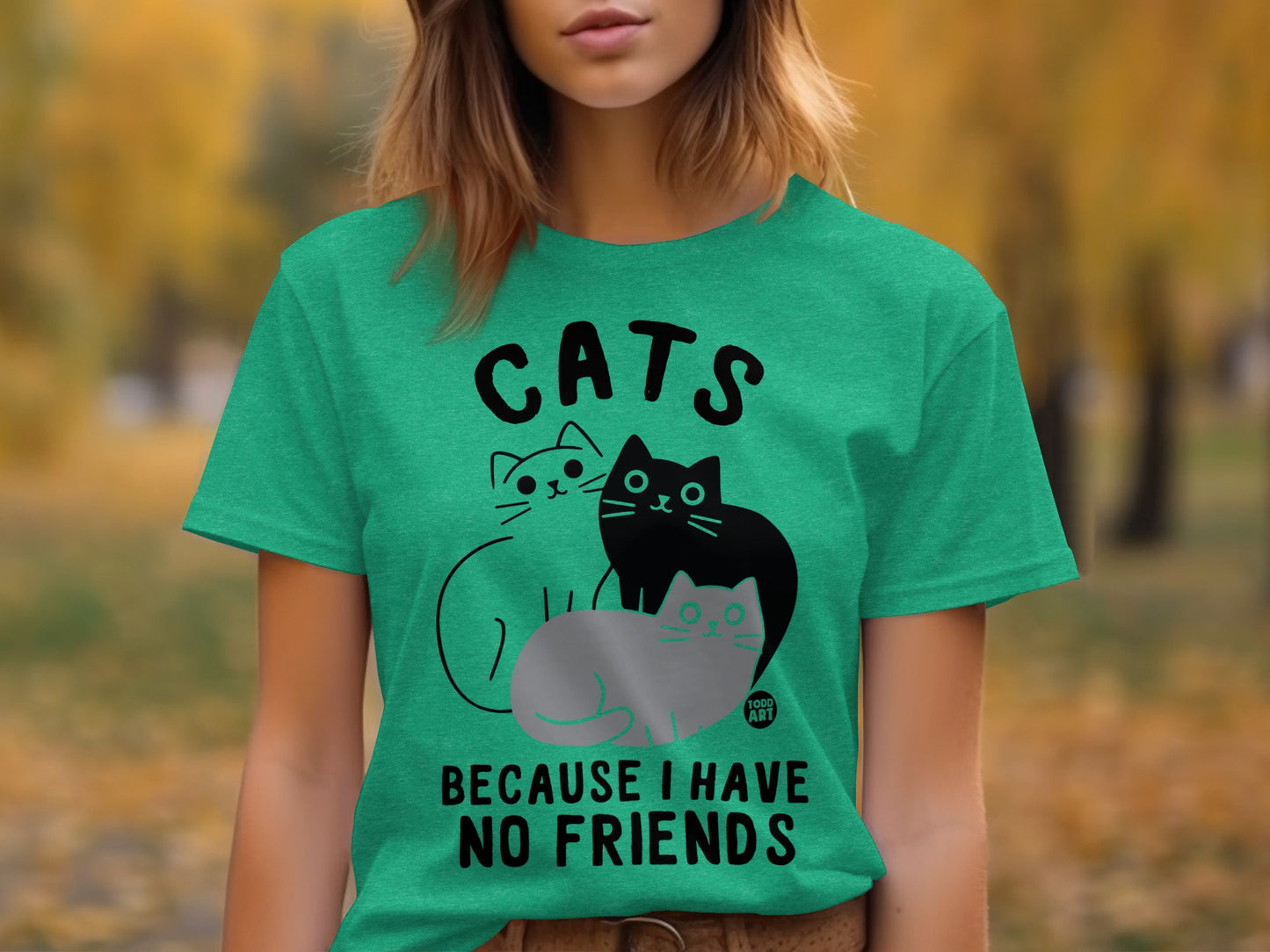 Cats Because I Have No Friends Graphic Tee