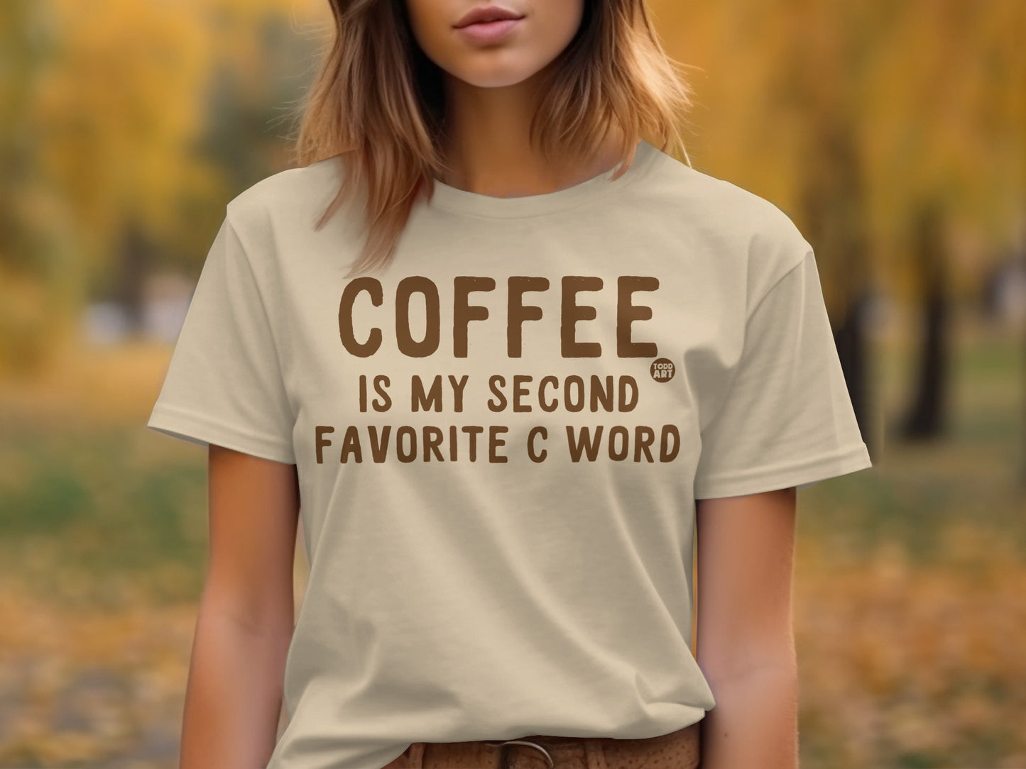 Coffee Is My Second Favorite C Word Shirt