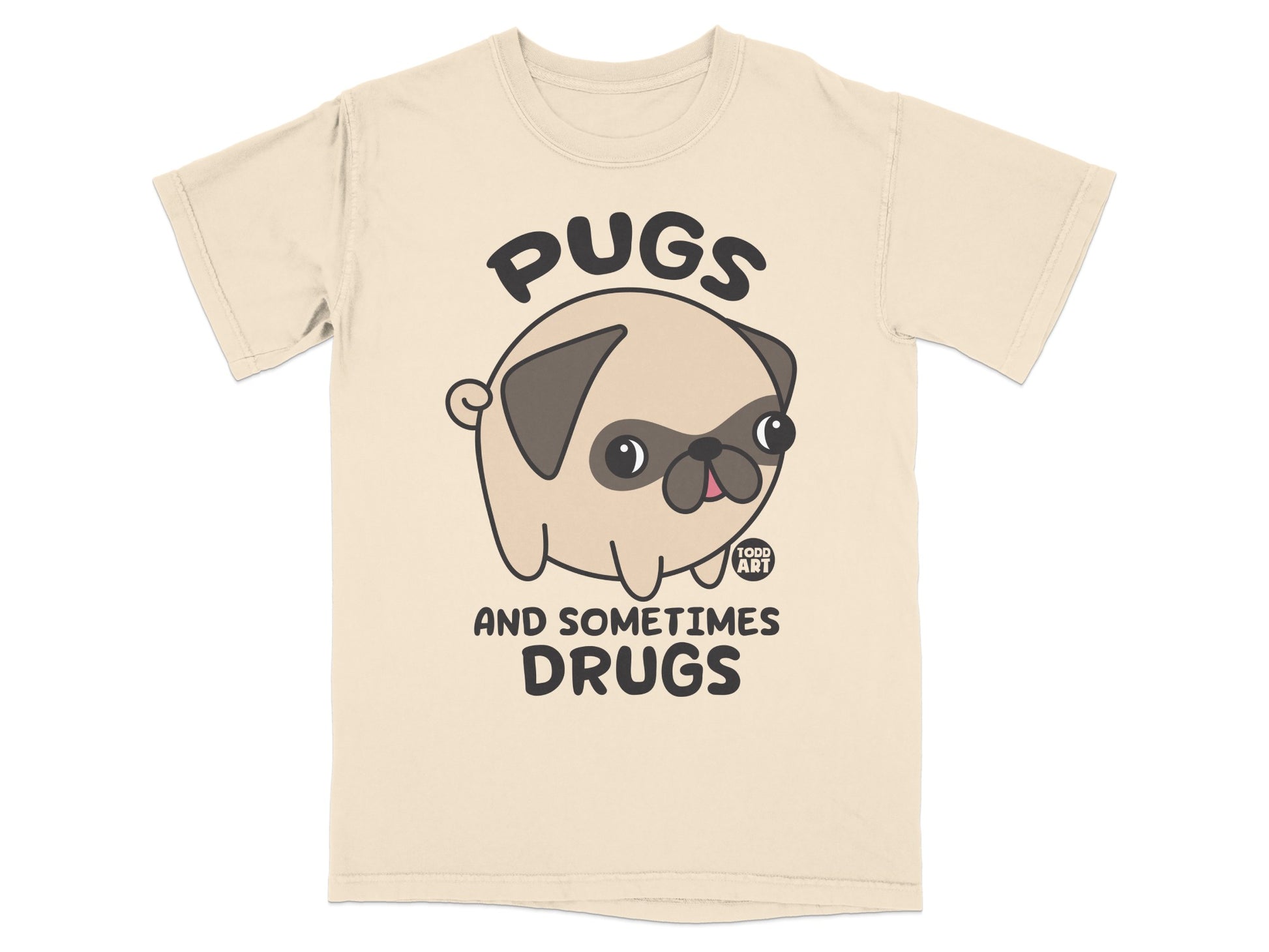 Pugs And Sometimes Drugs Graphic Tee Shirt
