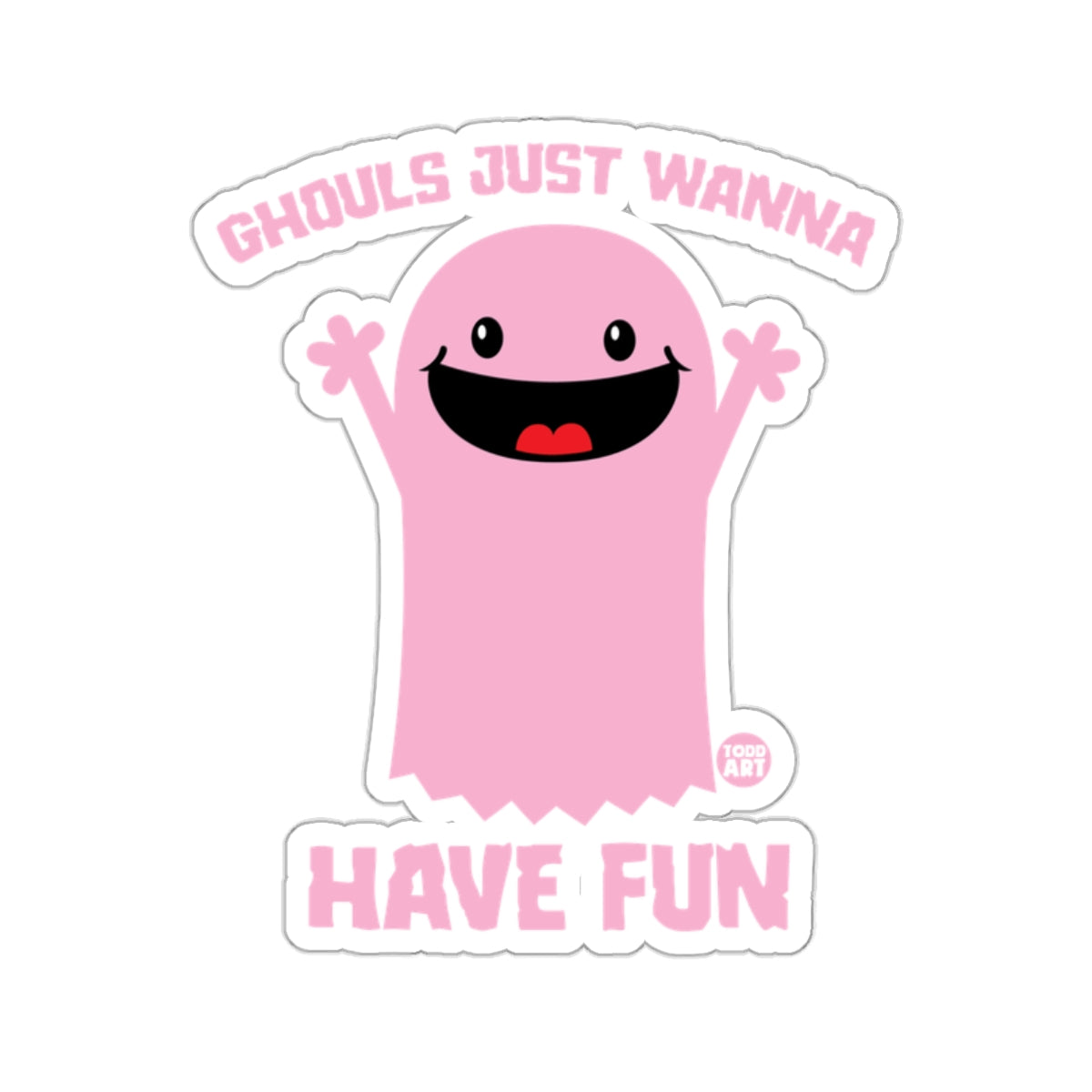 Ghouls Just Wanna Have Fun Cute Pink Sticker