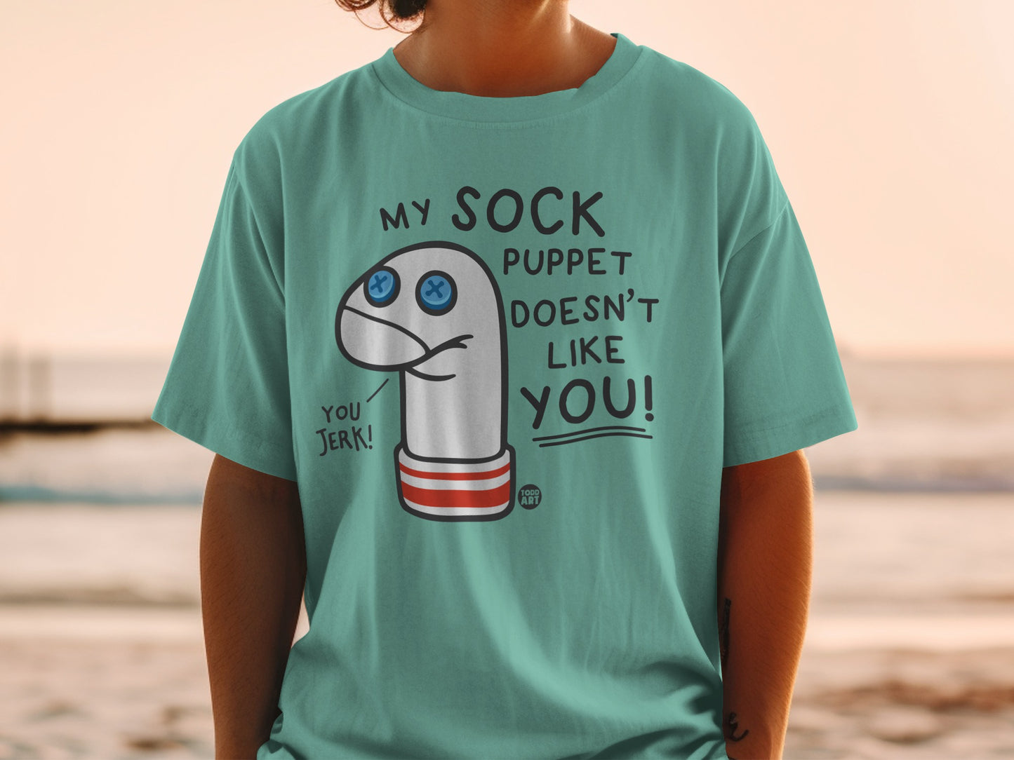 My Sock Puppet Doesnt Like You You Jerk product type