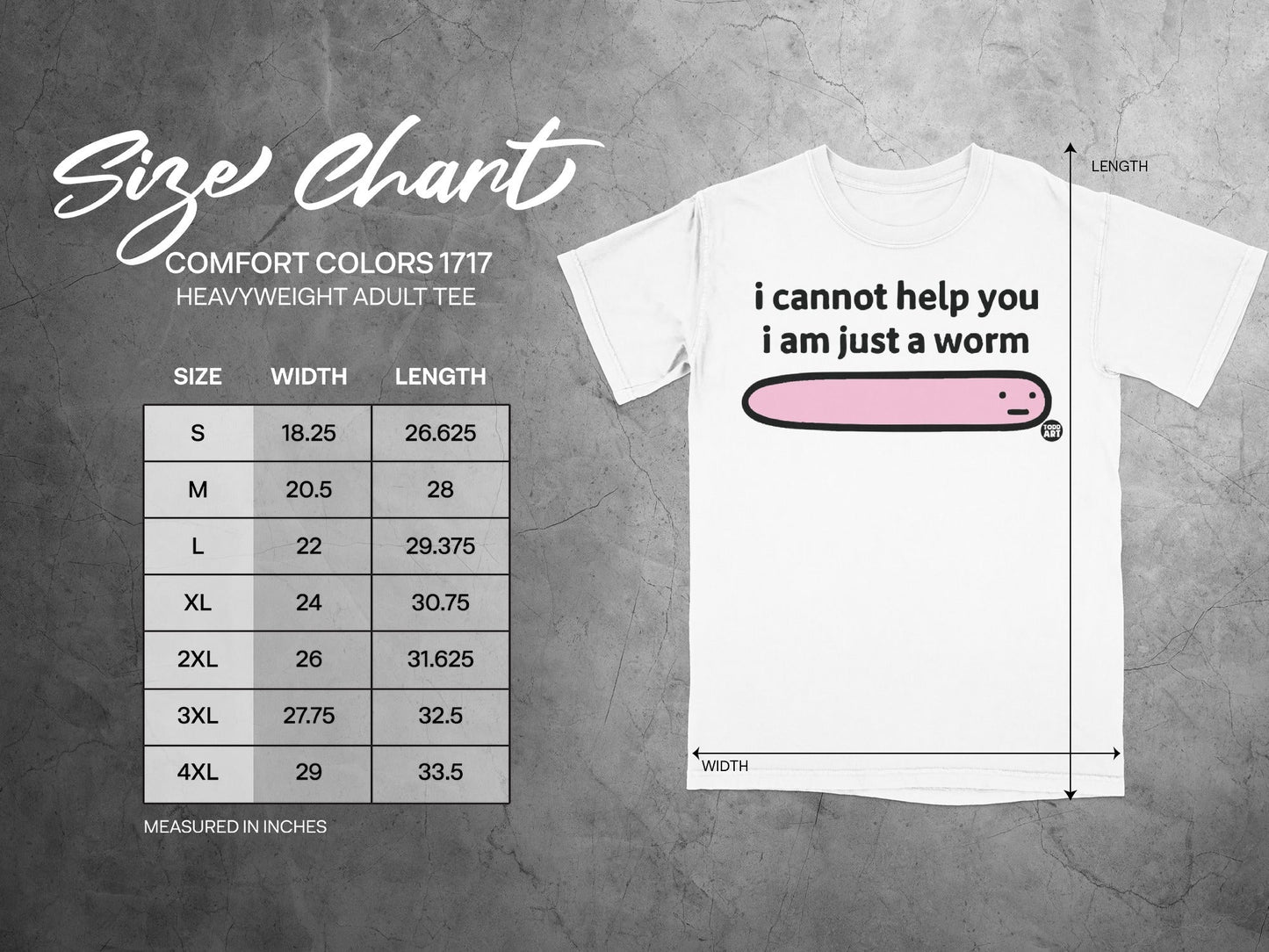 I Cannot Help You I Am Just A Worm Adult Tee