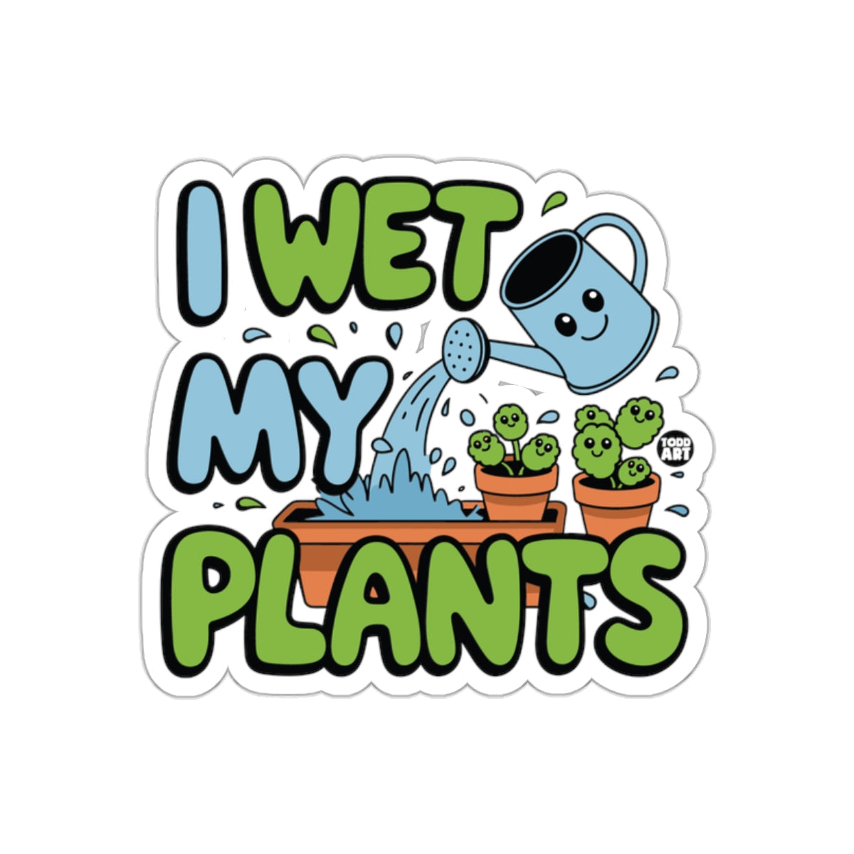 I Wet My Plants Cute Gardening Watering Pot sticker