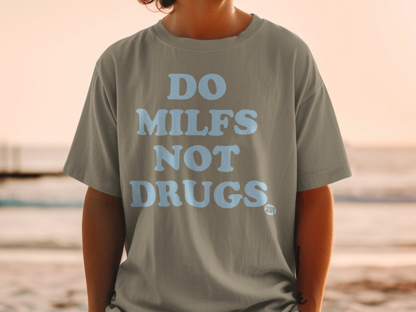 Do Milfs Not Drugs Graphic Statement Shirt