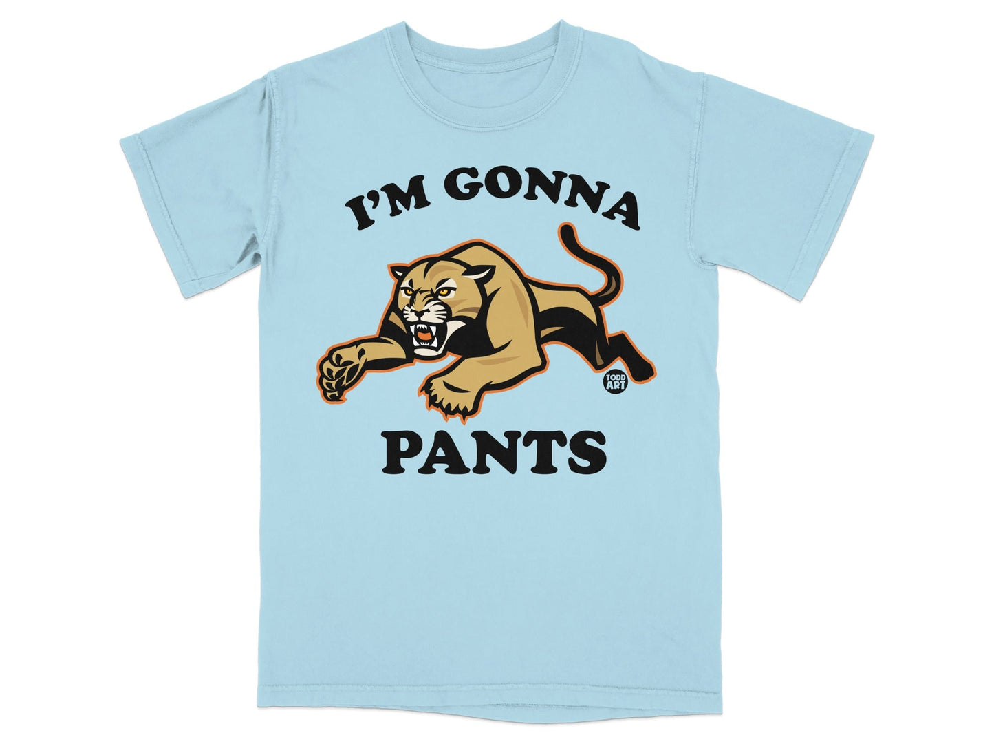 I'm Gonna Pants Wildcat Graphic T-shirt
