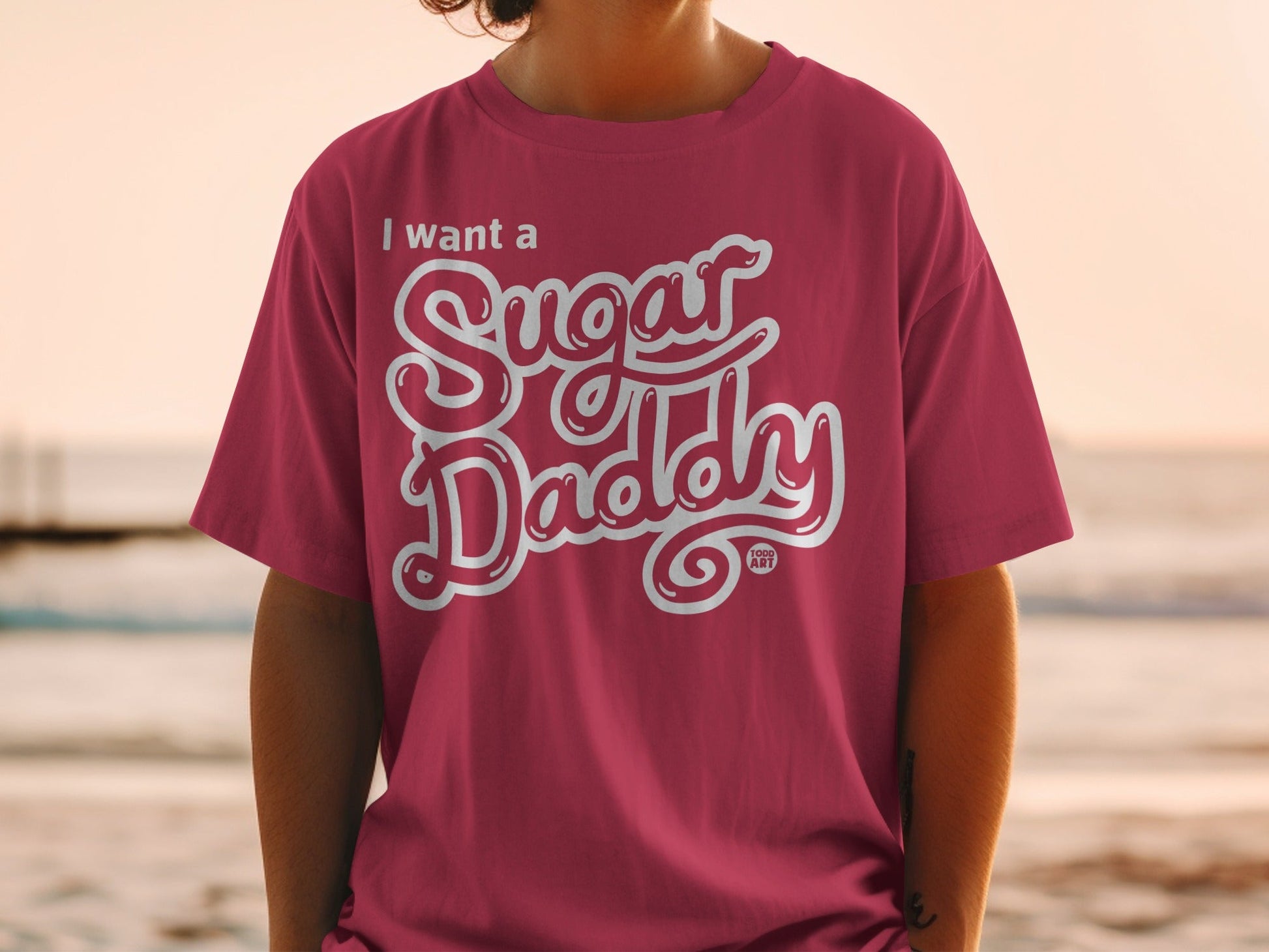 I Want a Sugar Daddy Graphic Tee Shirt Trendy Apparel