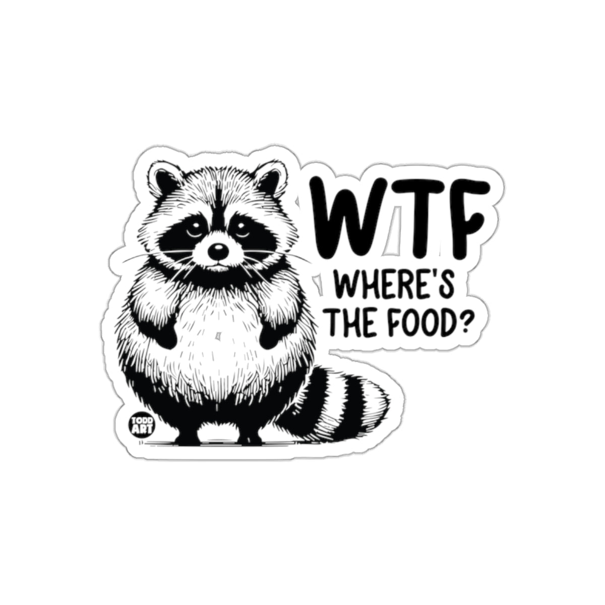 Funny Raccoon Asking WTF Where's the Food sticker