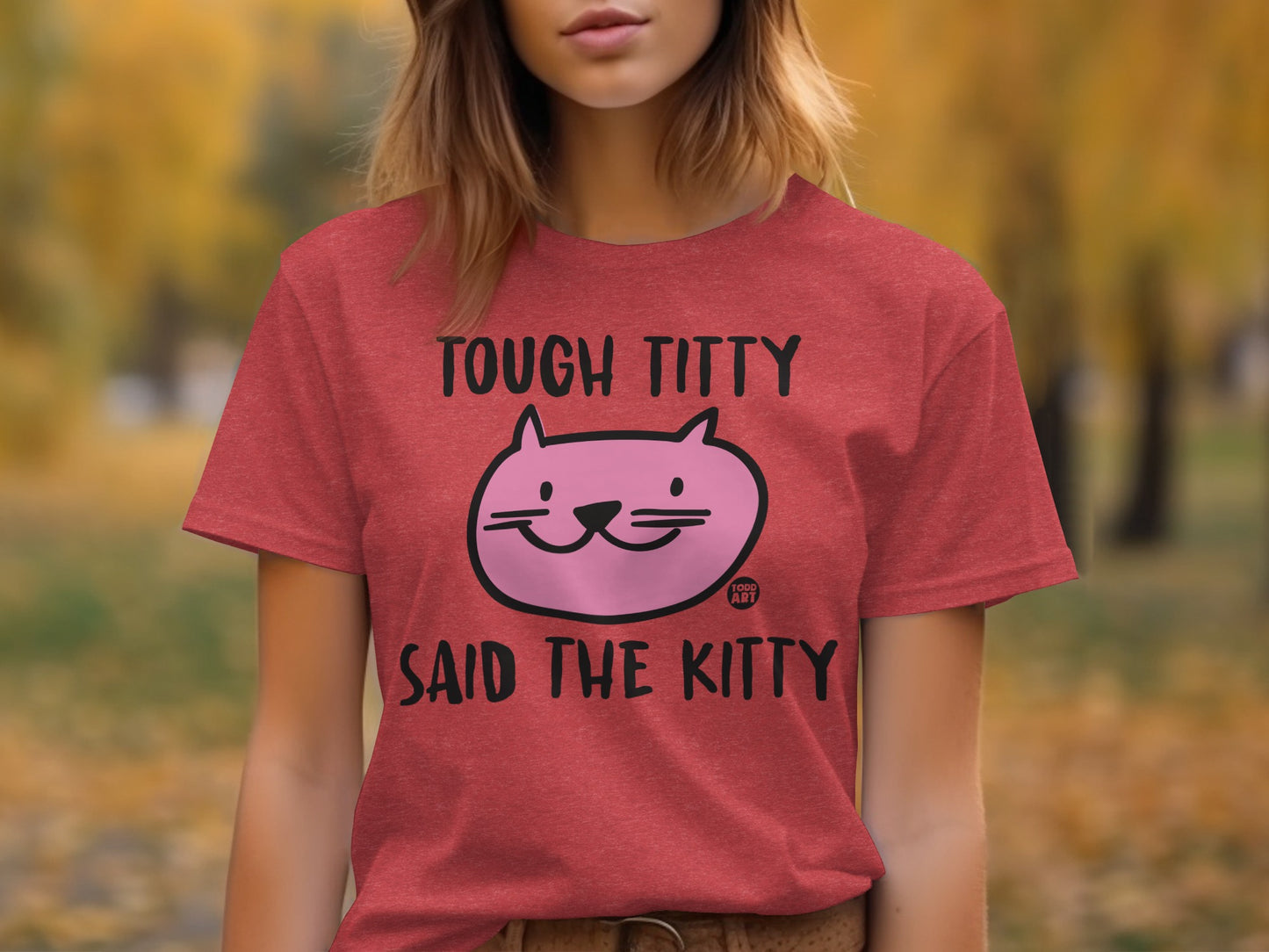 Tough Titty Said The Kitty Graphic Tee