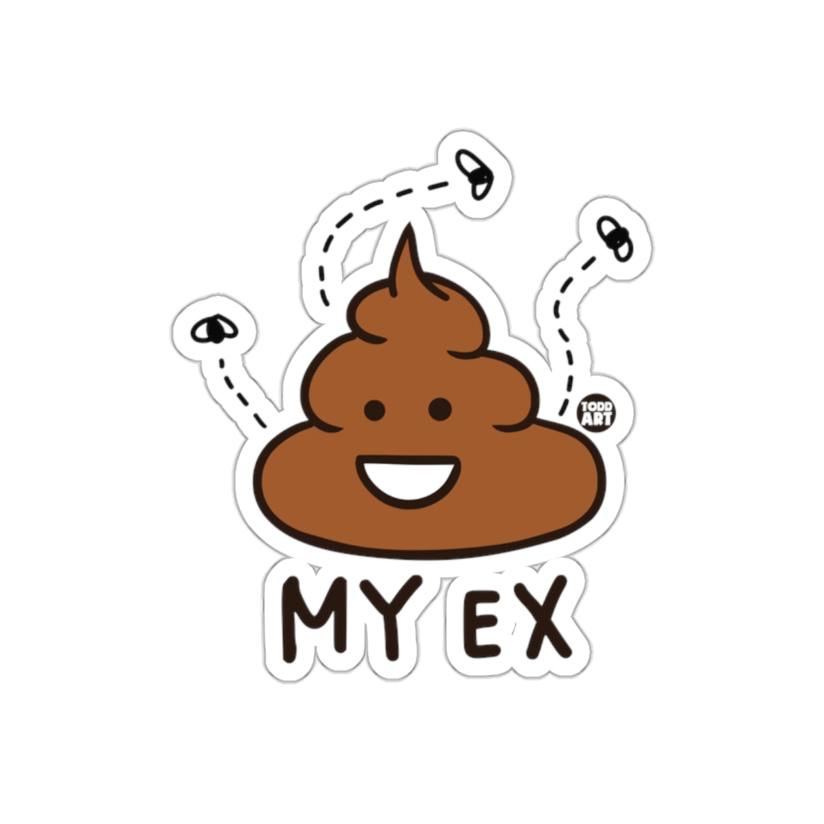 My Ex Todd Art Poop Humor Joke Cute Trendy sticker