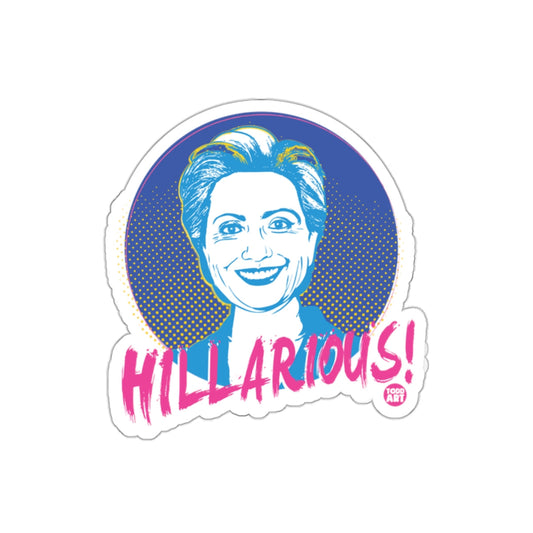 Hilarious Hillary Clinton Todd Art Graphic Design sticker