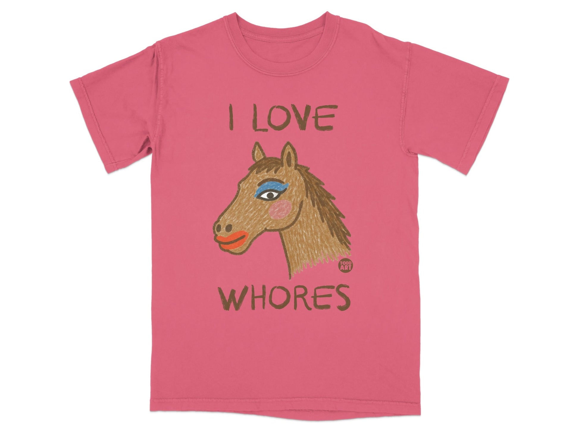I Love Whores Horse Art Graphic T-Shirt