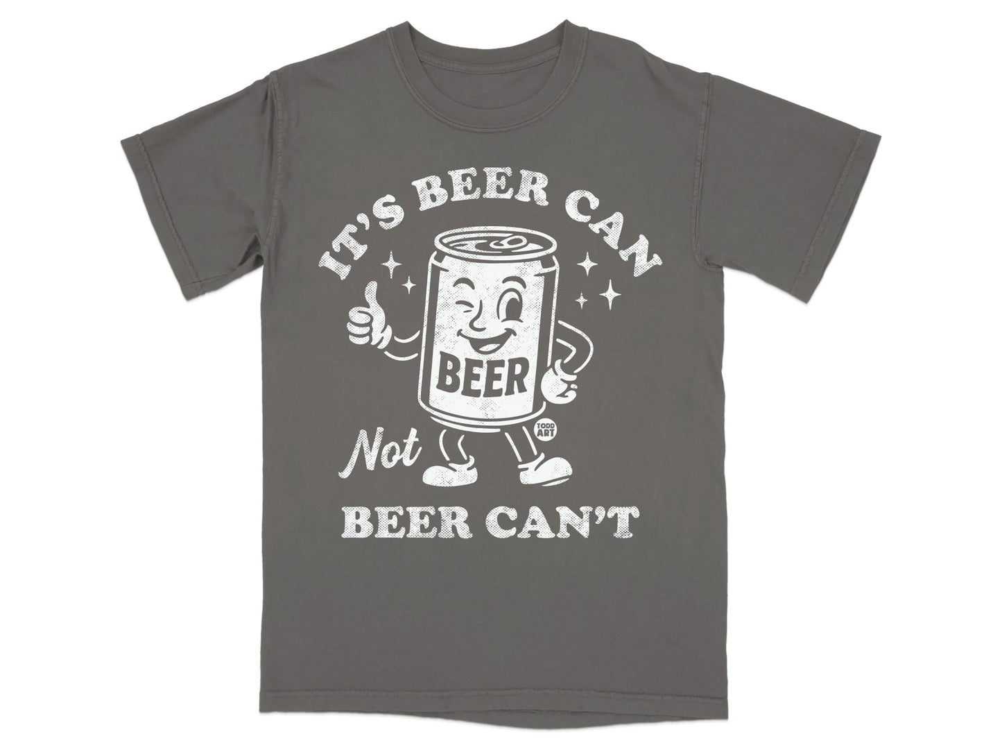 It's Beer Can Not Beer Can't Graphic Clothing