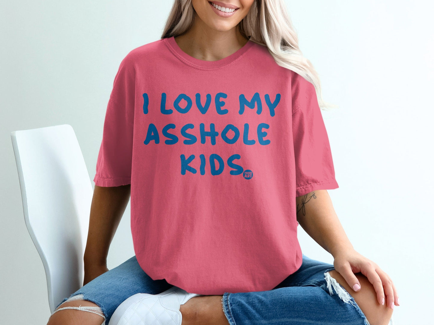 I Love My Asshole Kids Funny T-Shirt for Parents