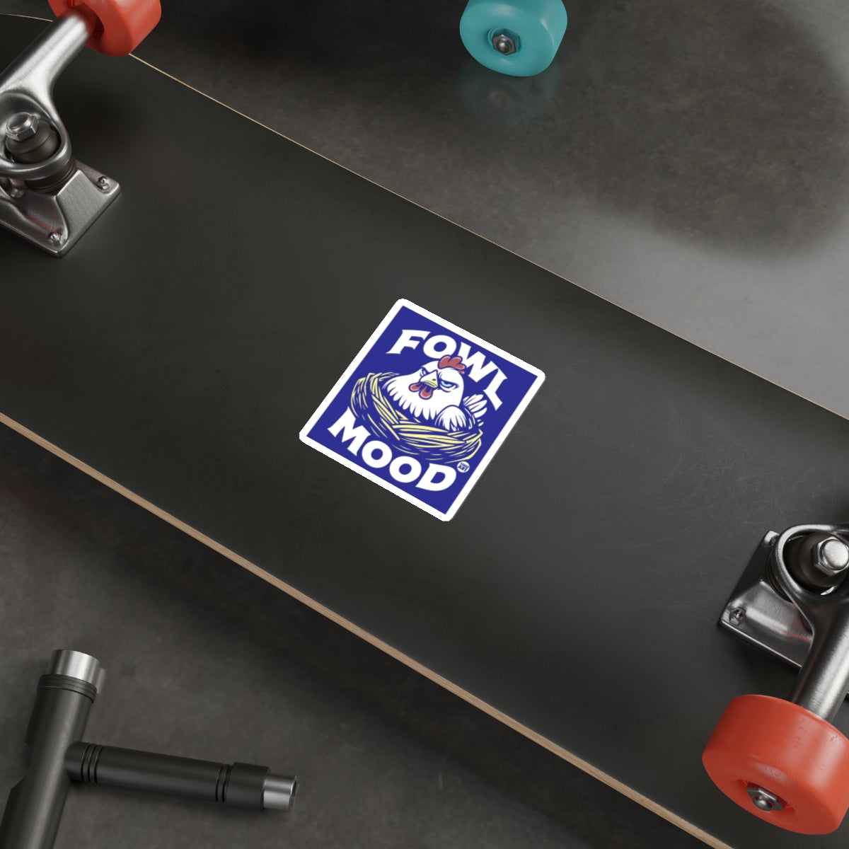 Fowl Mood Skateboard Sticker for Skateboard Decor