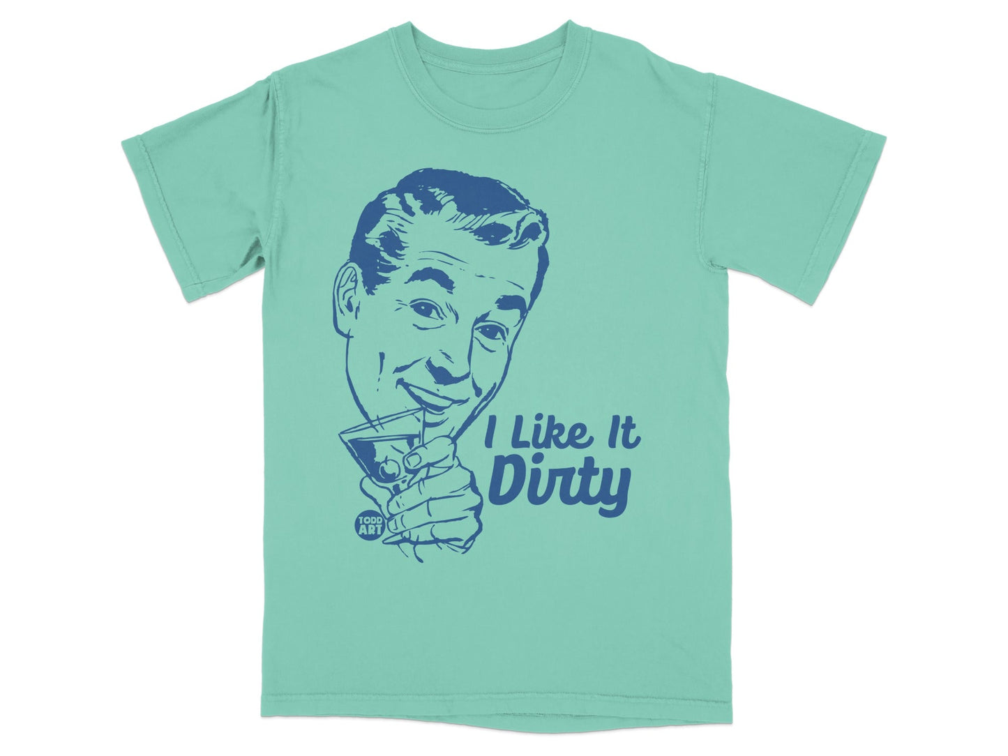 I Like It Dirty Retro Style Graphic T-Shirt