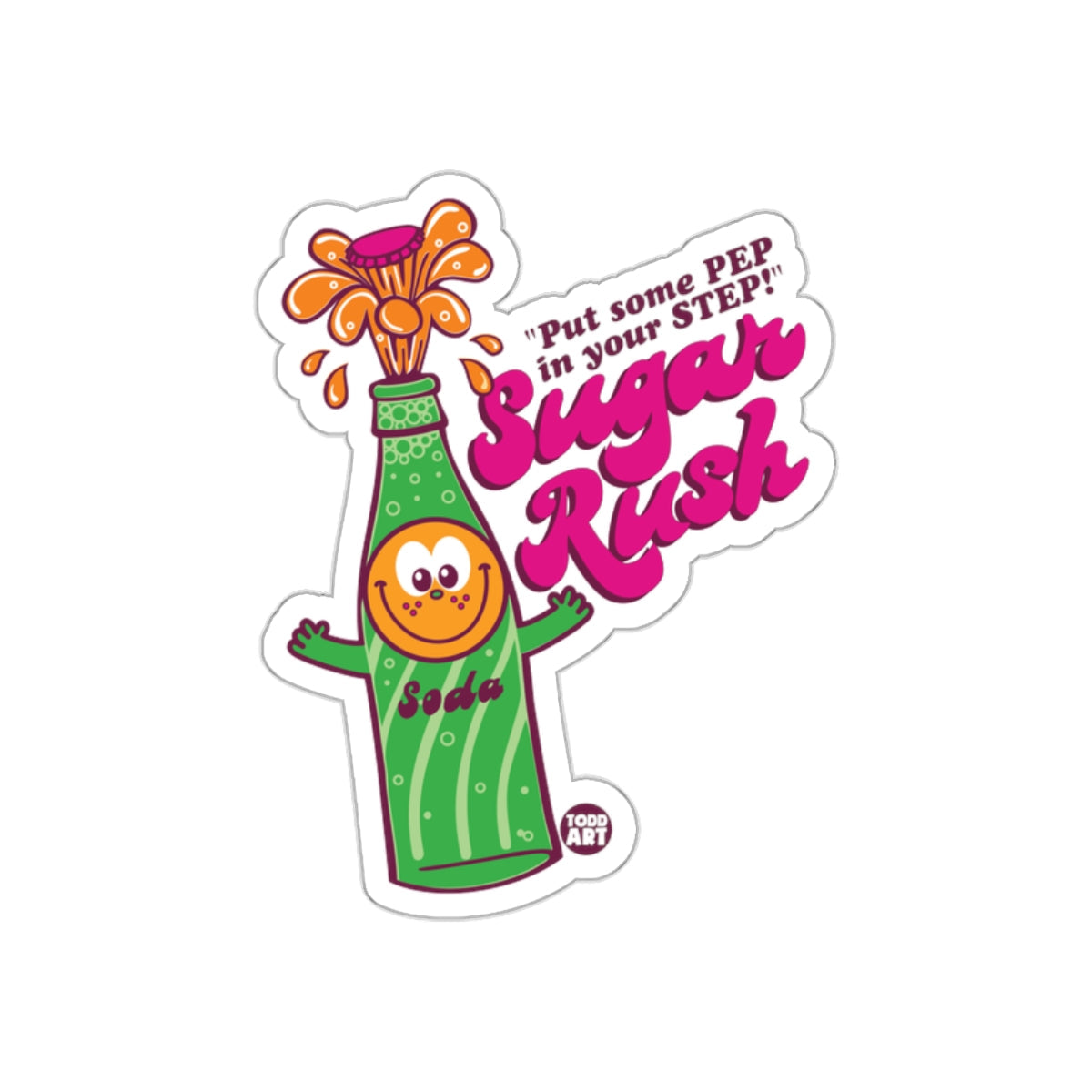 Put some PEP in your STEP' Sugar Rush Soda sticker