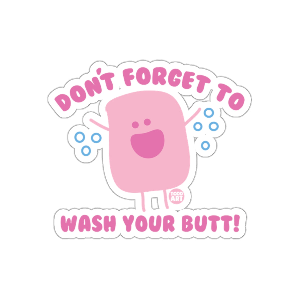 Don't Forget to Wash Your Butt Sticker for Bathrooms