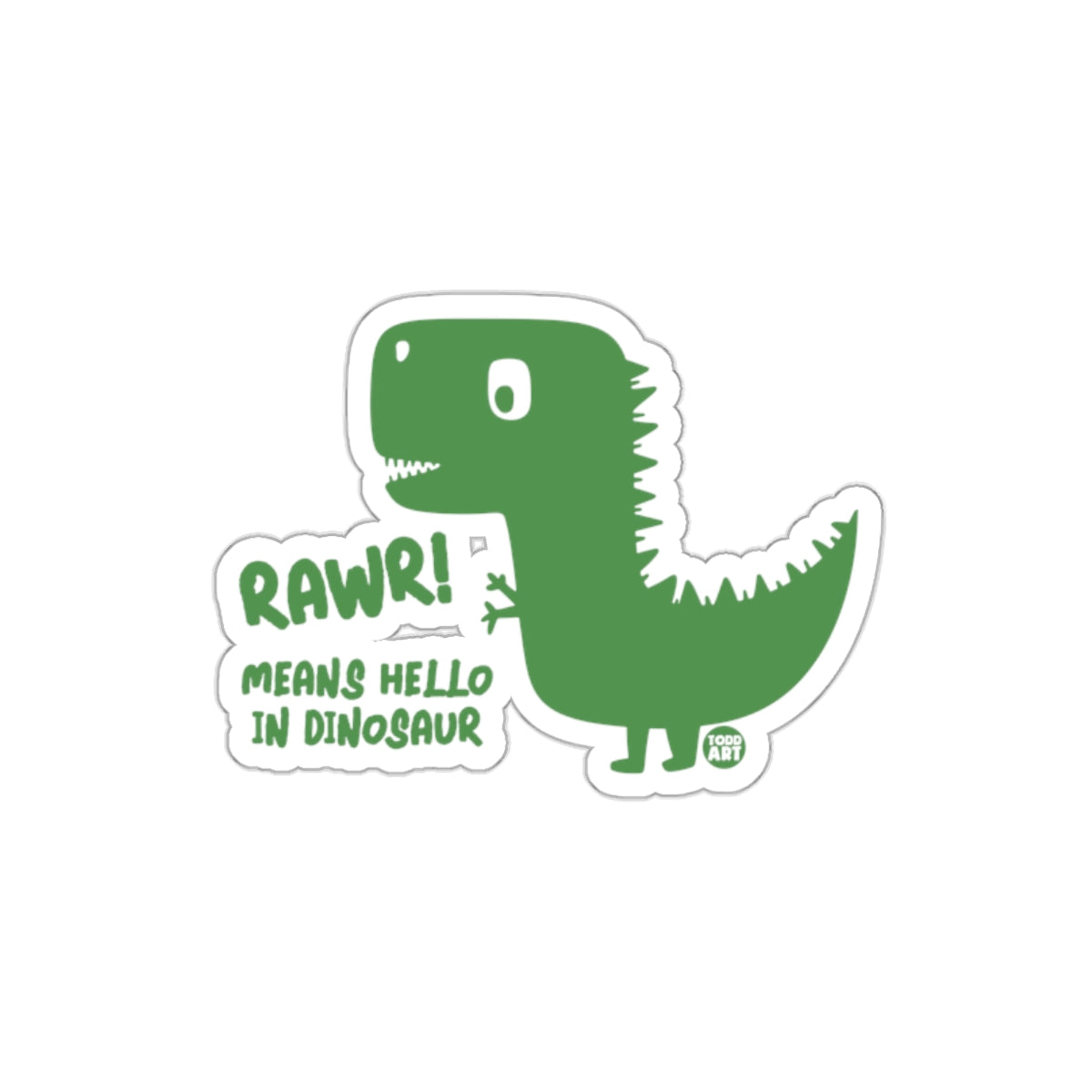 Rawr Means Hello in Dinosaur Cute Dinosaur Sticker