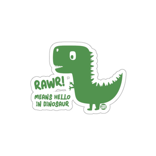 Rawr Means Hello in Dinosaur Cute Dinosaur Sticker