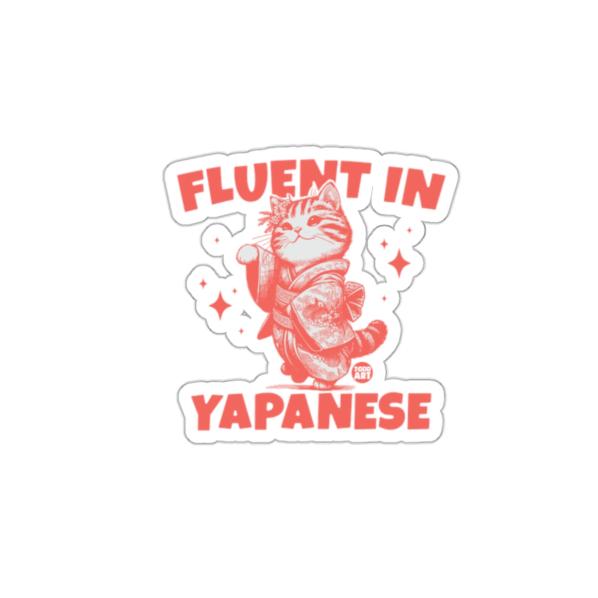 Fluent In Japanese Cat Sticker Unique Design