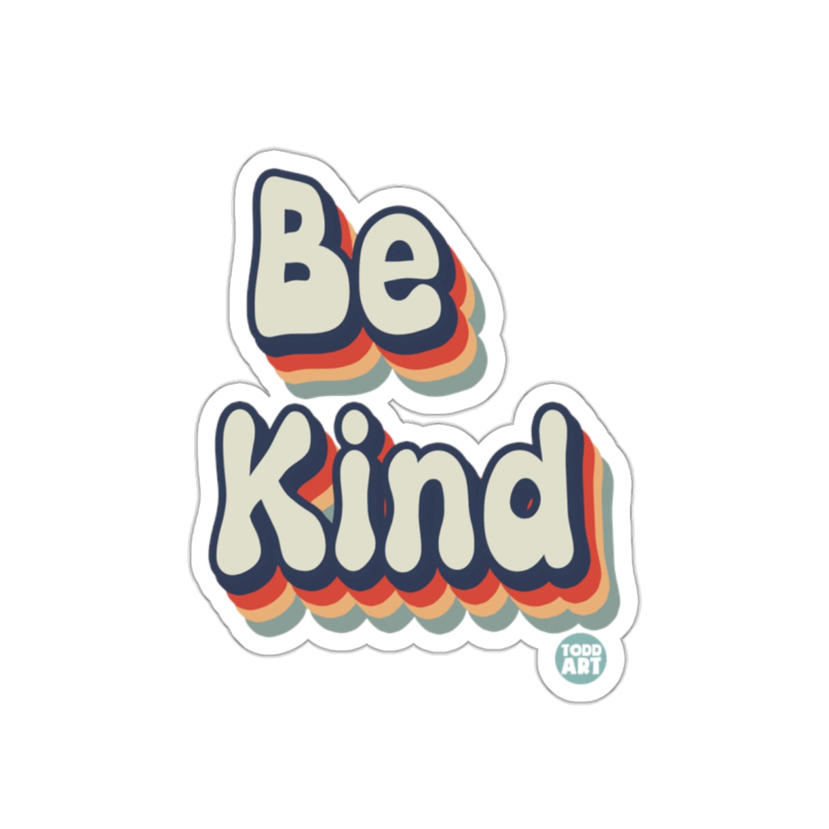 Be Kind Todd Art Sticker with Retro Design