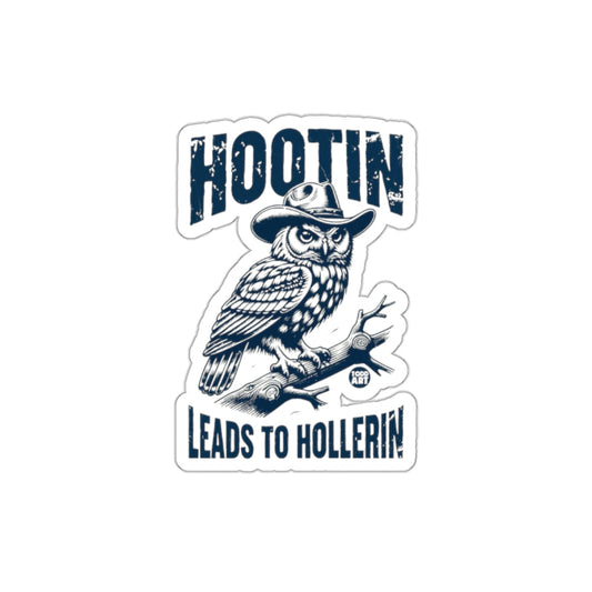 Hootin Leads to Hollerin Owl Design Illustration sticker