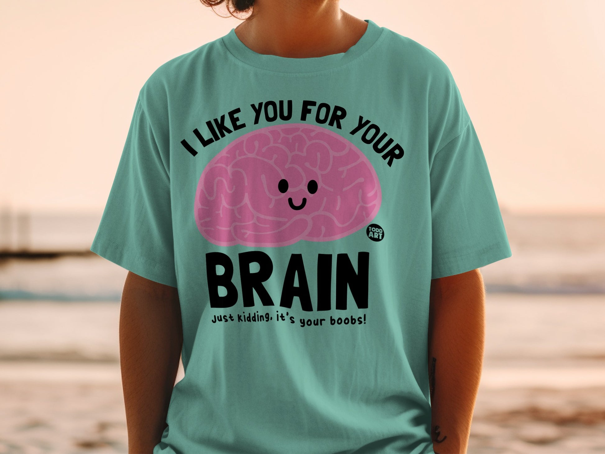 I LIKE YOU FOR YOUR BRAIN it's your boobs! product type