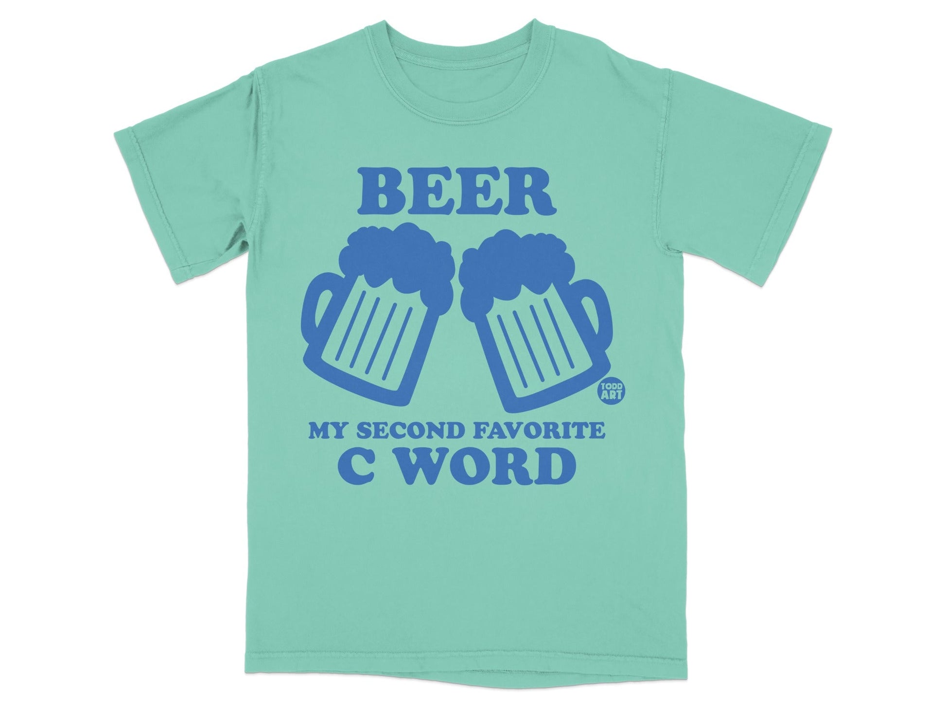 Beer My Second Favorite C Word Graphic Tee