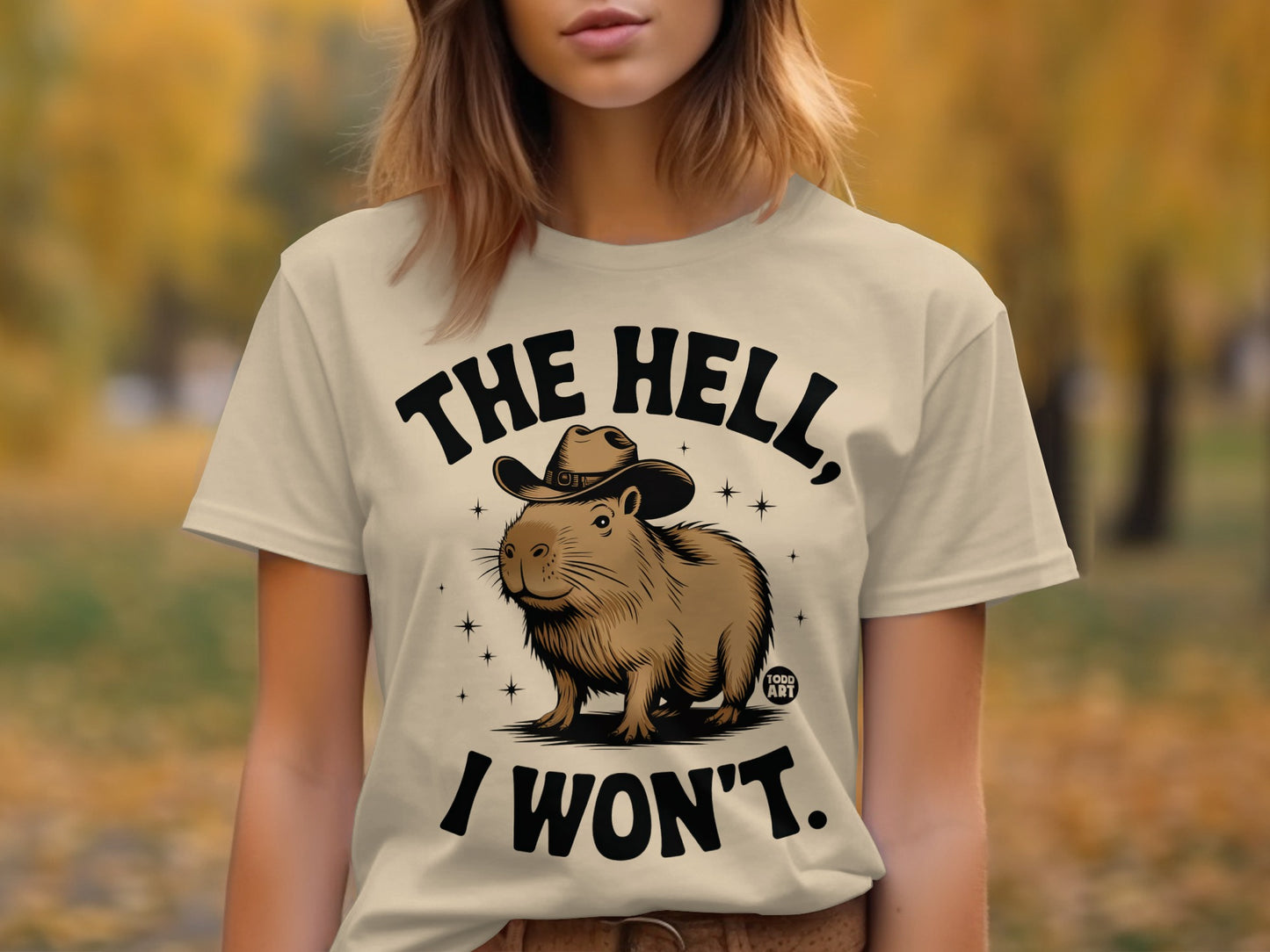 The Hell I Won't Cowboy Capybara Graphic T-Shirt