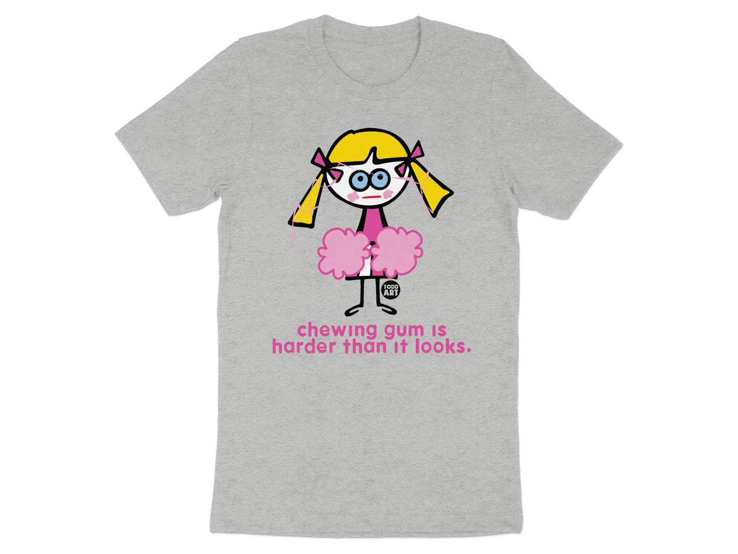 Chewing Gum Is Harder Than It Looks Shirt