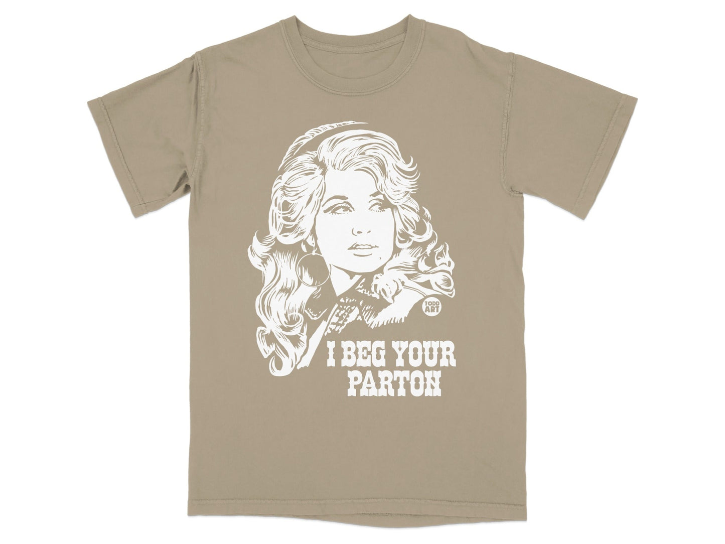 T-shirt featuring a white outline graphic of Dolly Parton with text "I BEG YOUR PARTON".