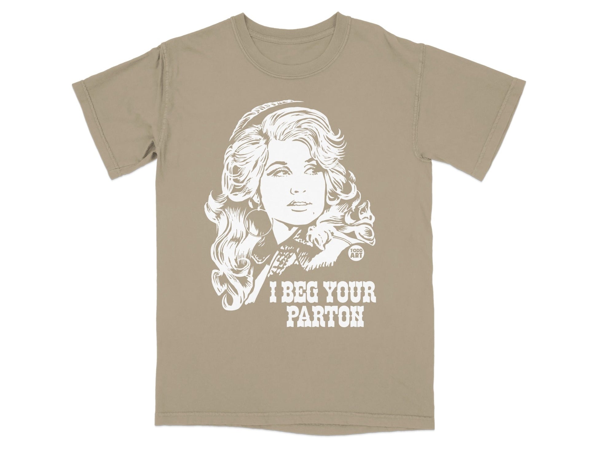 T-shirt featuring a white outline graphic of Dolly Parton with text "I BEG YOUR PARTON".