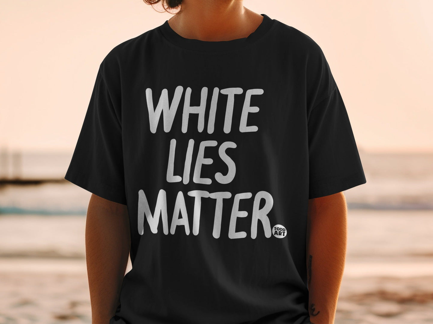 White Lies Matter Bold Statement T-shirt