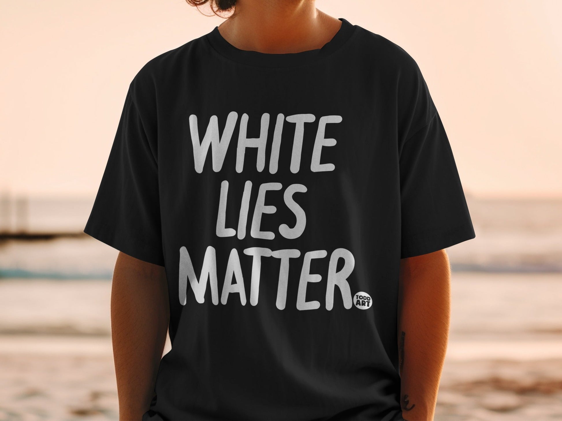 White Lies Matter Bold Statement T-shirt
